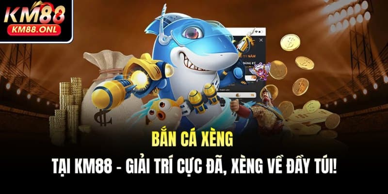 bắn cá xèng