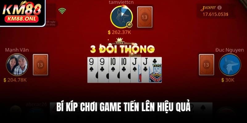 Cẩm nang chinh phục Tiến Lên từ cao thủ