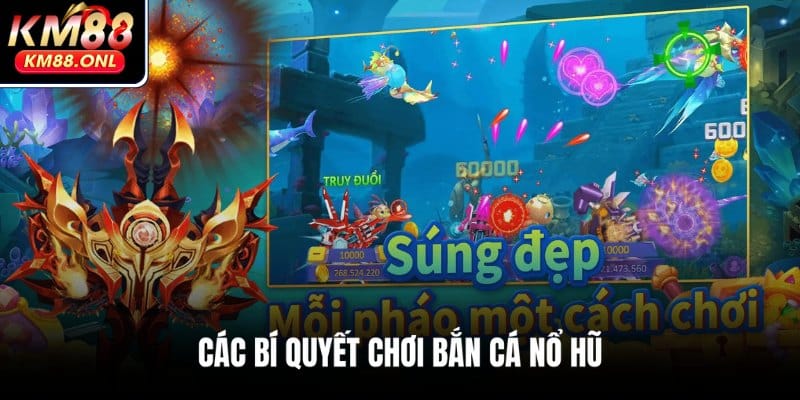 Bật mí 4 bí kíp săn cá nổ hũ lớn mỗi ngày