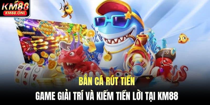 Bắn cá rút tiền