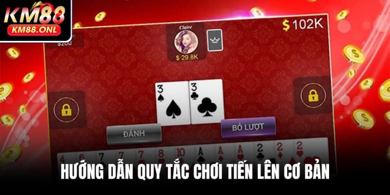 Chia sẻ luật chơi Tiến Lên online chi tiết