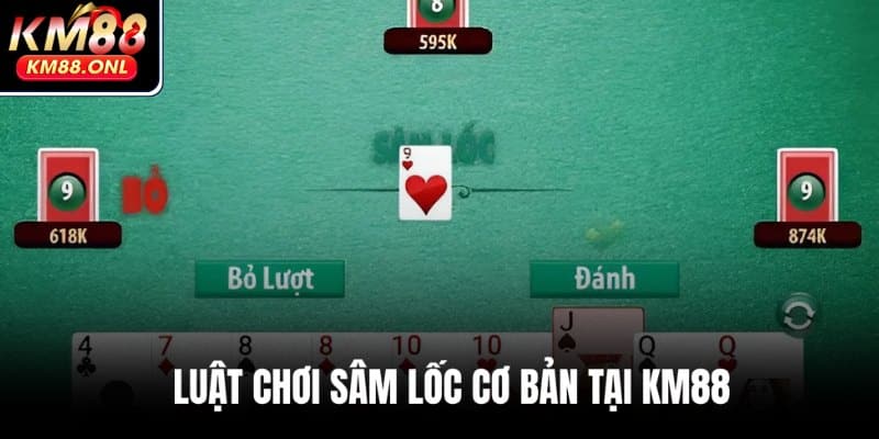Bật mí các luật chơi Sâm Lốc đặc biệt