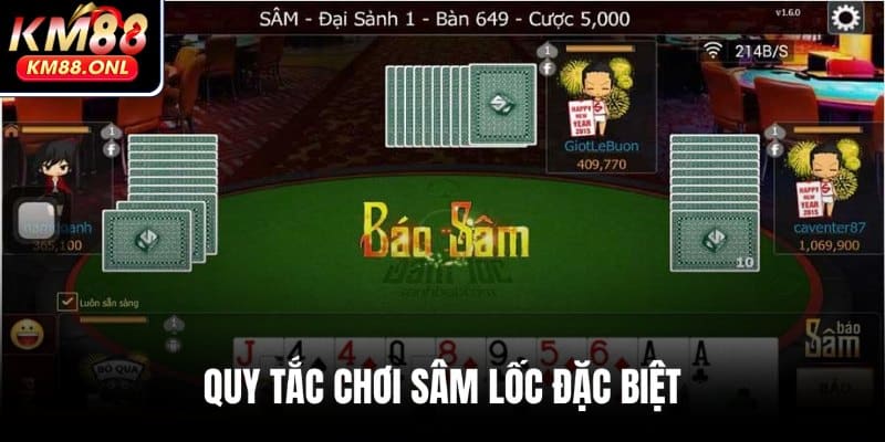 Quy tắc đánh Sâm Lốc chuẩn xác ở KM88