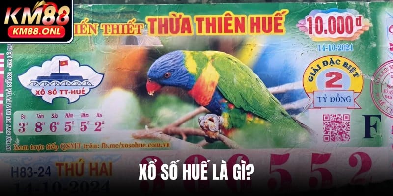 Giải thích định nghĩa về xổ số Huế